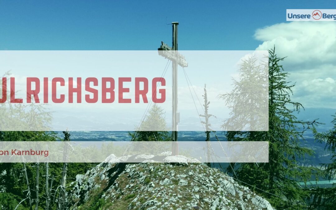 Ulrichsberg von Karnburg